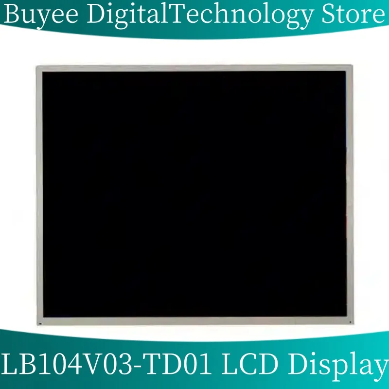 

LB104V03 TD01 LB104V03-TD01 LCD Screen Display Module LB104V03-TD01 LCD Screen Display Panel Replacement