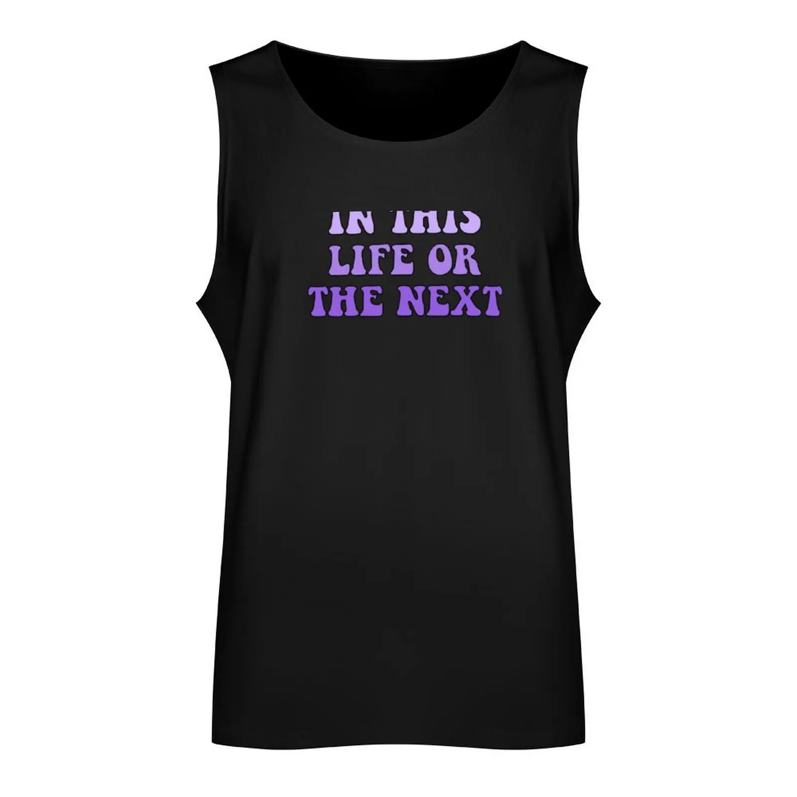 In This Life or the Next Tank Top sexy clothes men bodybuilding man