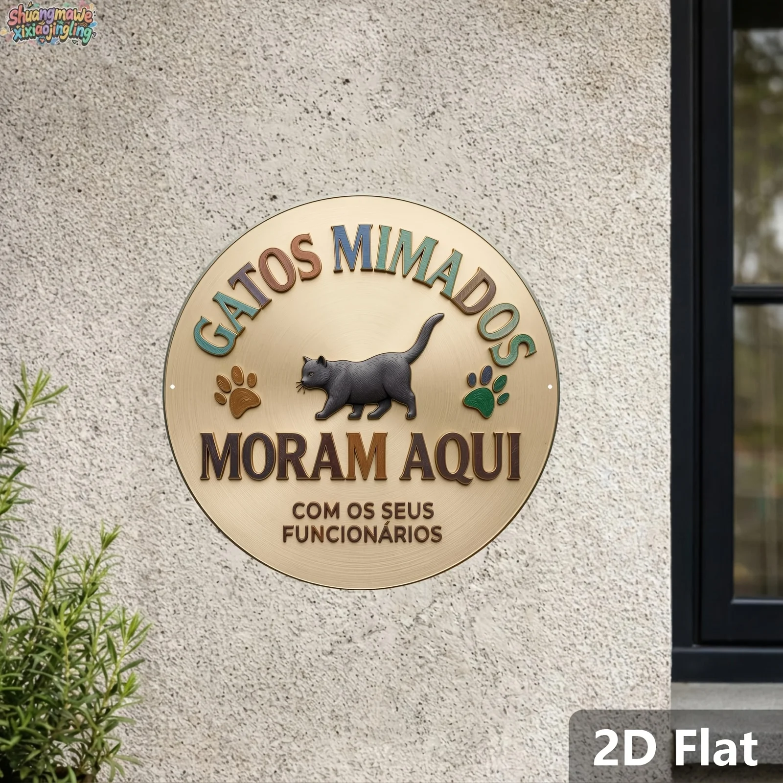 2D Flat Aluminum Sign Featuring a Vintage Portuguese Slogan, Humorously Stating That Loved Cats And Their Staff Reside Here.