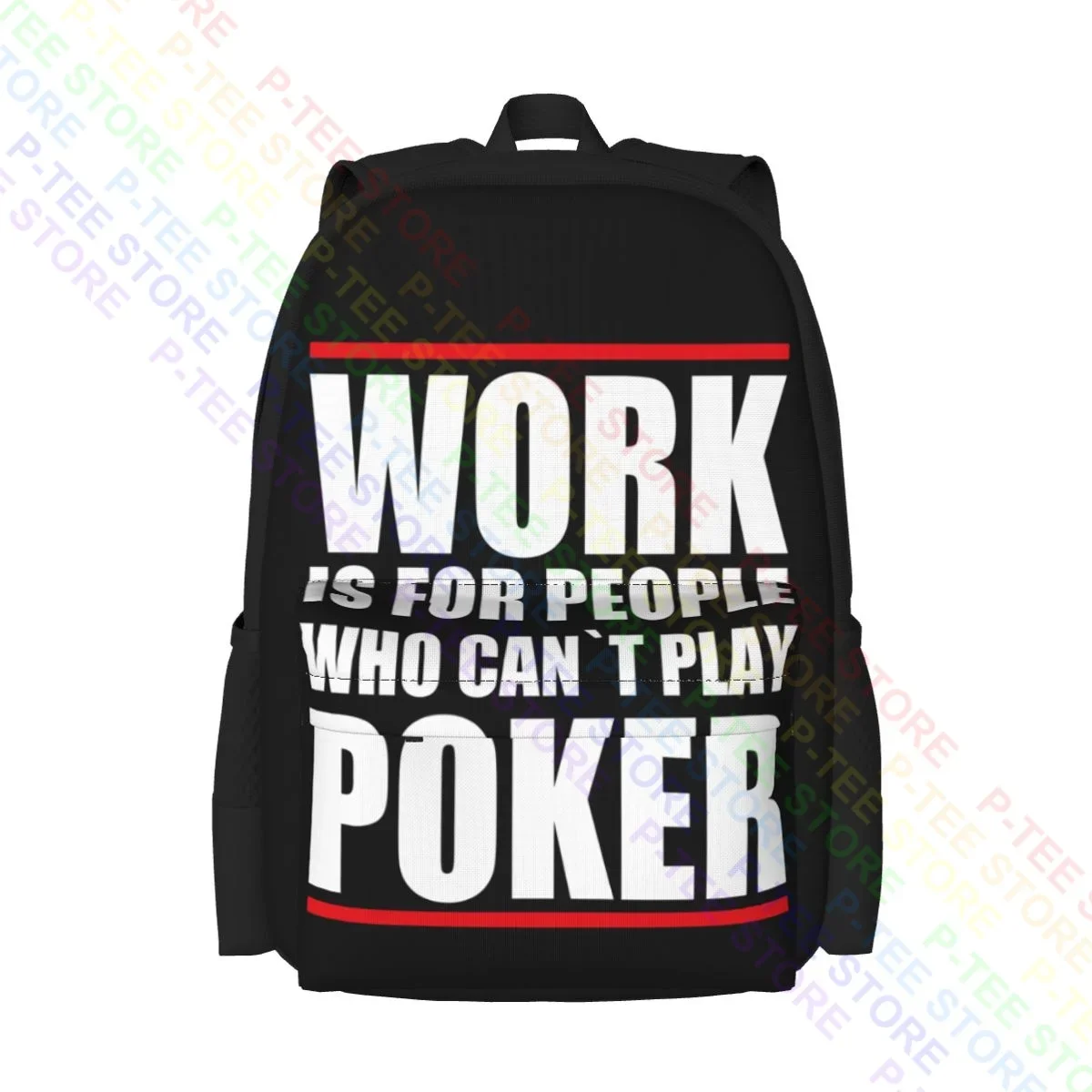 Poker Pokern Casino Work Is For People Who Cant Play Poker Large Capacity Backpack Travel Gym Tote Bag