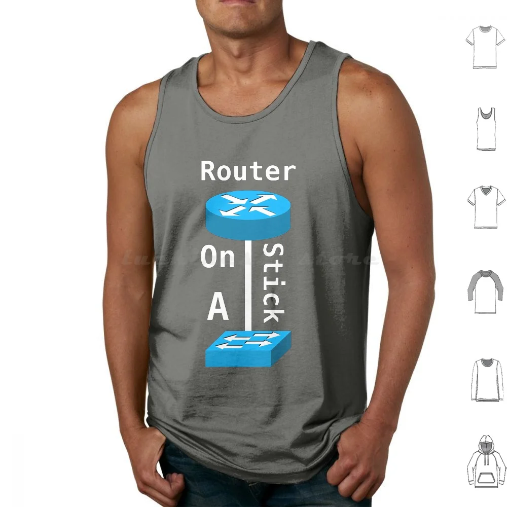 Router On A Stick Tank Tops Vest Sleeveless Ccna Ccent Router Switch Wifi Sysadmin Unix Linux Geek Nerd Hacking Hacker