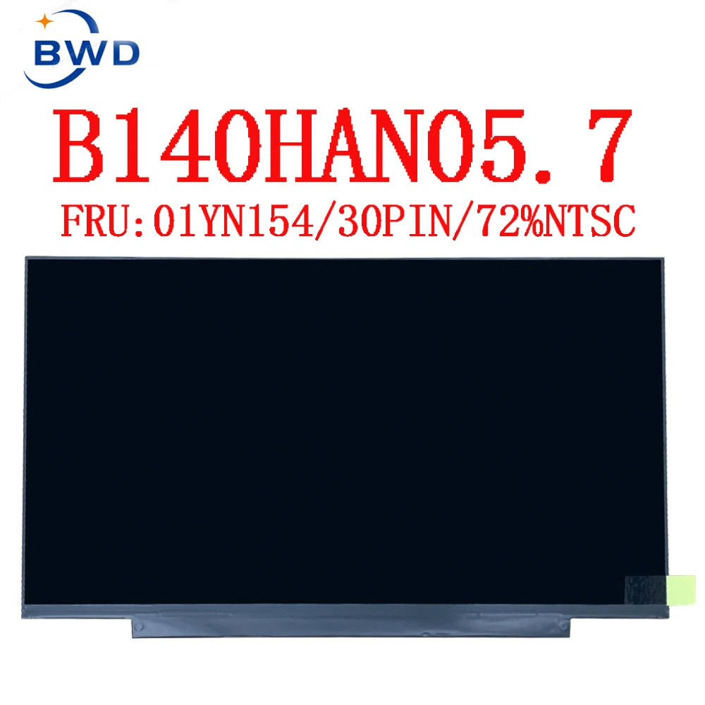 FRU 01YN154 B140HAN05.7 14.0 inch 1920x1080IPS FHD 30PIN EDP LCD Screen For Lenovo X1 carbon 8th gen Laptop LCD Screen