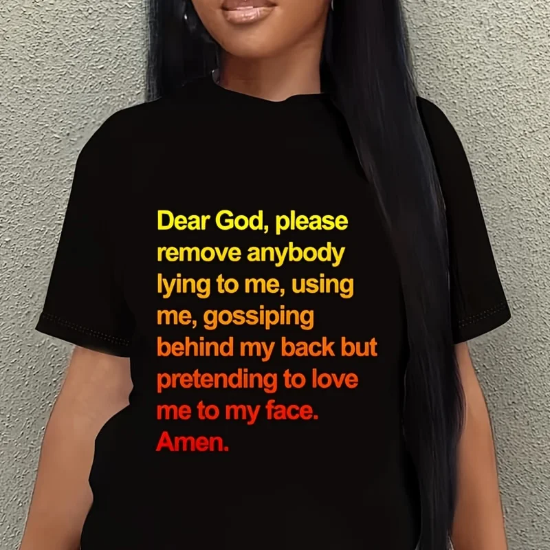 Dear God Please Stop Anyone Lying to Me Using Me Spreading Gossip Women's Plus Size T-Shirt 100% Cotton 220g