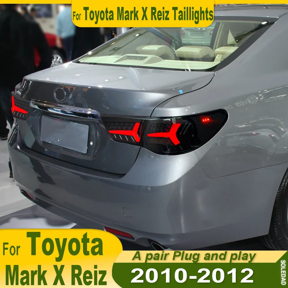 

Автомобильные задние фонари для Toyota Reiz Mark X 2010 2011 2012 2013, задний фонарь Plug and Play, стоп-сигнал, задний фонарь для Toyota Reiz