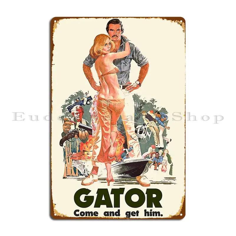 Burt Reynold S Is Gator Cult Classic Fan Art Metal Sign Iron Club Customize Party Wall Decor Tin Sign Poster