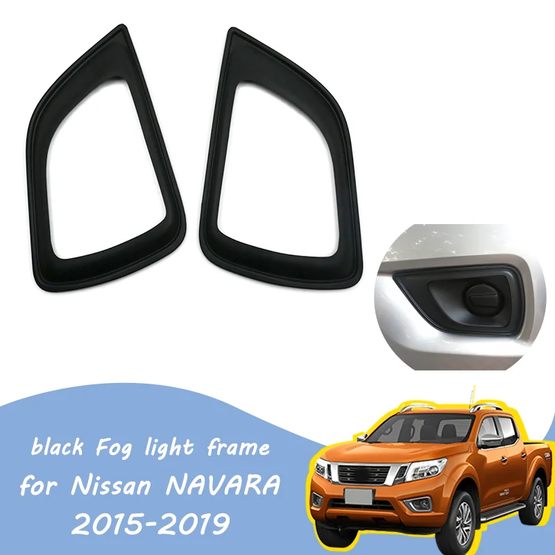 

for Nissan Navara NP300 2015-2019 ABS plastic black Fog light frame Appearance decoration accessories 2pcs