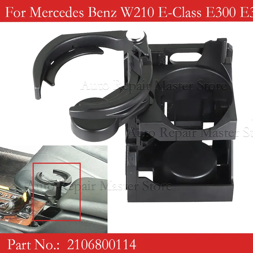 

2106800114 For Mercedes Benz W210 E-Class E300 E320 E420 E430 E55 AMG Car styling Centre Console Drink Cup Holder Replacement