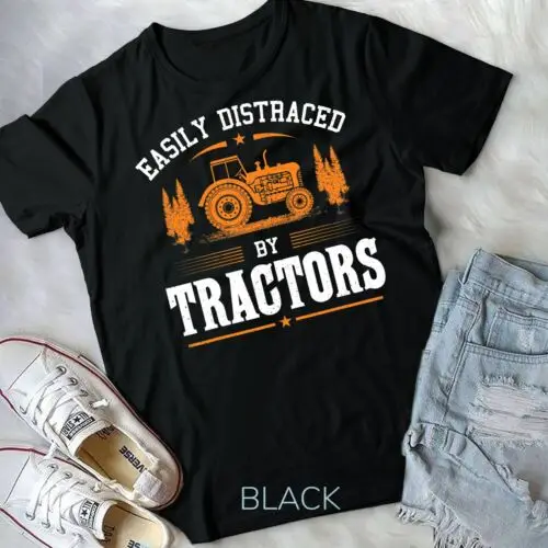 Funny Farming Tractor Lover Easily Distraced By Tractors T-Shirt Unisex T-shirt