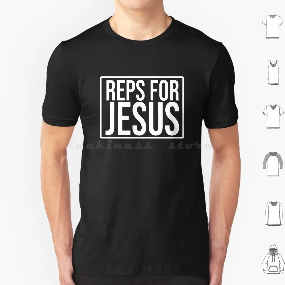 Reps 4 Jesus T Shirt Men Women Kids 6xl God Jesus Reps 4 Jesus Reps For Jesus Jesus Christ Gym Christian Reps Exercise Fitness