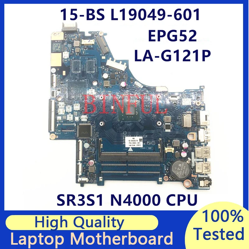 

L19049-601 L19049-501 L19049-001 Mainboard For HP 15-BS Laptop Motherboard With SR3S1 N4000 CPU EPG52 LA-G121P 100% Fully Tested