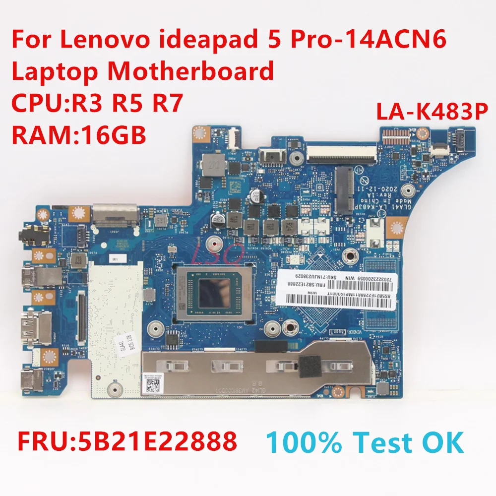 

LA-K483P For Lenovo ideapad 5 Pro-14ACN6 Laptop Motherboard With CPU:R5 R7 RAM 16GB UMA FRU:5B21E22888 100% Test OK