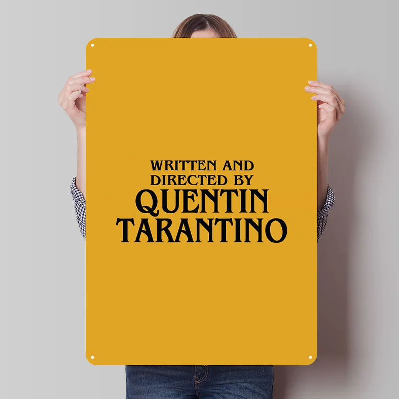 escrito-e-dirigido-por-quentin-tarantino-metal-signs-movie-poster-decoracao-de-sala-sinal-de-flandres-personalizado-para-decoracao-de-arte-de-parede