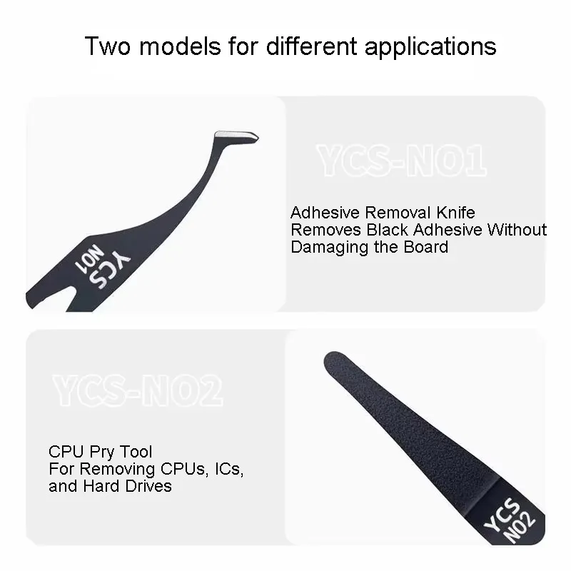 

YCS-N01/N02 Glue Removal Blade Adhesive Removal Chip Scraper CPU Pry Tool Knife for Phone Repair Motherboard Chip Shovel Carving