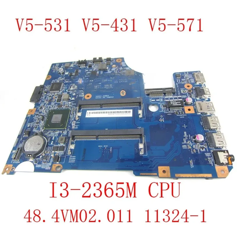 For ACER Aspire V5-531 V5-571 V5-431 V5-471 Laptop motherboard With i3-2365M CPU DDR3 11324-1 48.4VM02.011 NBM1K11006 mainboard