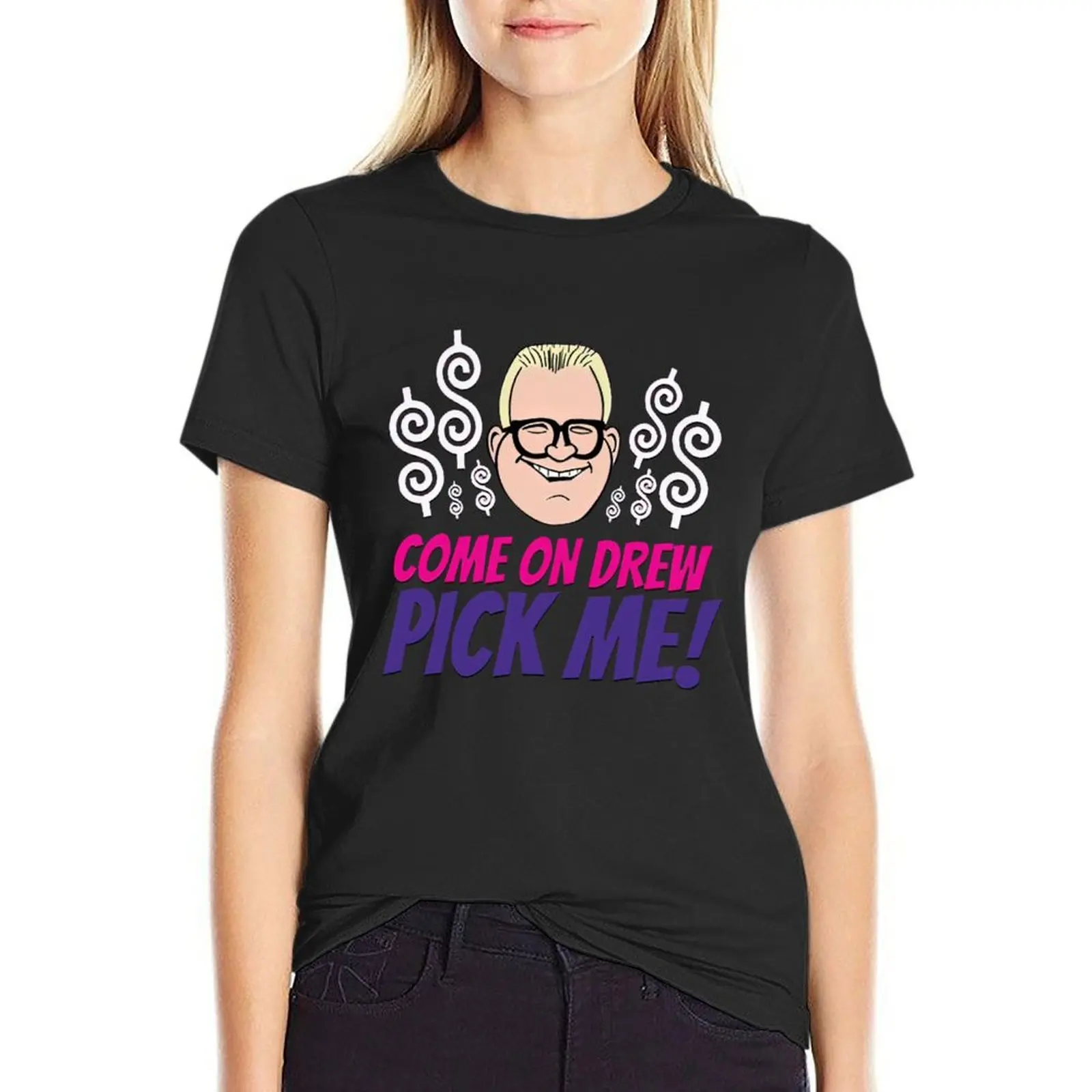 

Come On Drew Pick Me Cartoon T-Shirt Short sleeve tee sweat t-shirts for Women loose fit