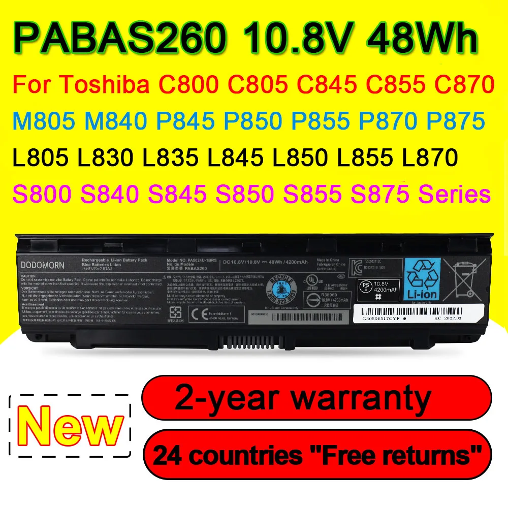 

For Toshiba PABAS260 Laptop Battery C800 C805 C845 C855 C850 C870 L805 L830 L835 L845 L850 P845 PA5024U PA5025U 10.8V 4200mAh