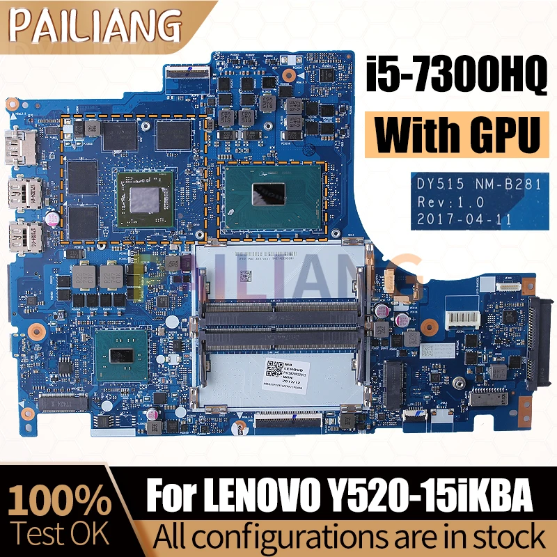 

For LENOVO Y520-15iKBA Notebook Mainboard NM-B281 SR32S i5-7300HQ 216-0909004 5B20P22973 Laptop Motherboard Full Tested