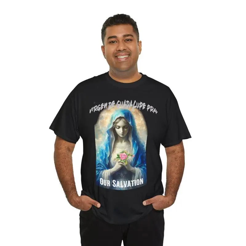 

VIRGIN MARY Our Salvation Virgen De Guadalupe PRAY FLOWER ROSE T Shirt