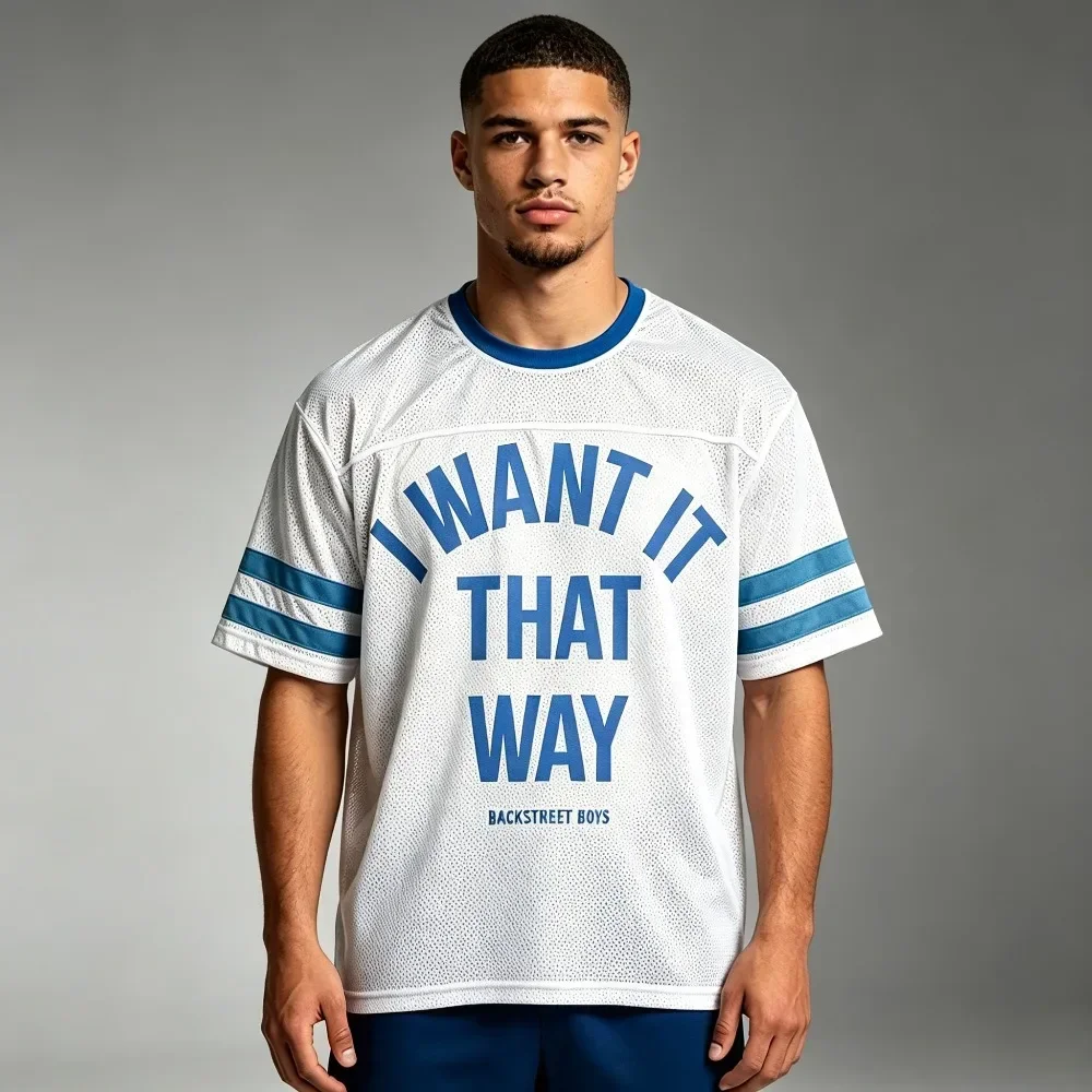 I Want It That Way Football Fashion Tee Backstreet Boys Band Y2k Sport Quick Dry Casual T Shirt Breathable Streetwear Jersey