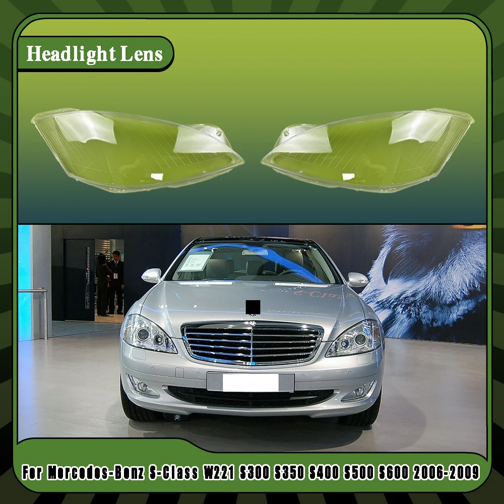 Car Front Transparent Glass shell Headlight Shell Cover Lens For Mercedes-Benz S-Class W221 S300 S350 S400 S500 S600 2006-2009