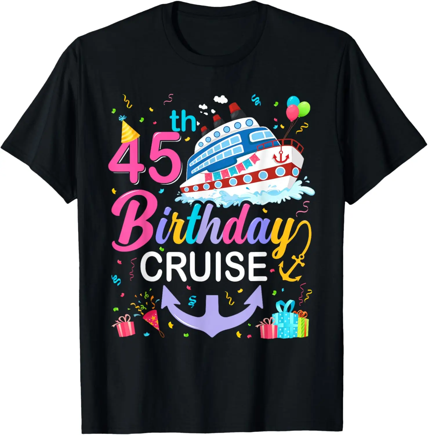 

45th Birthday Cruise 45 Years Old Birthday Cruising Crew T-Shirt