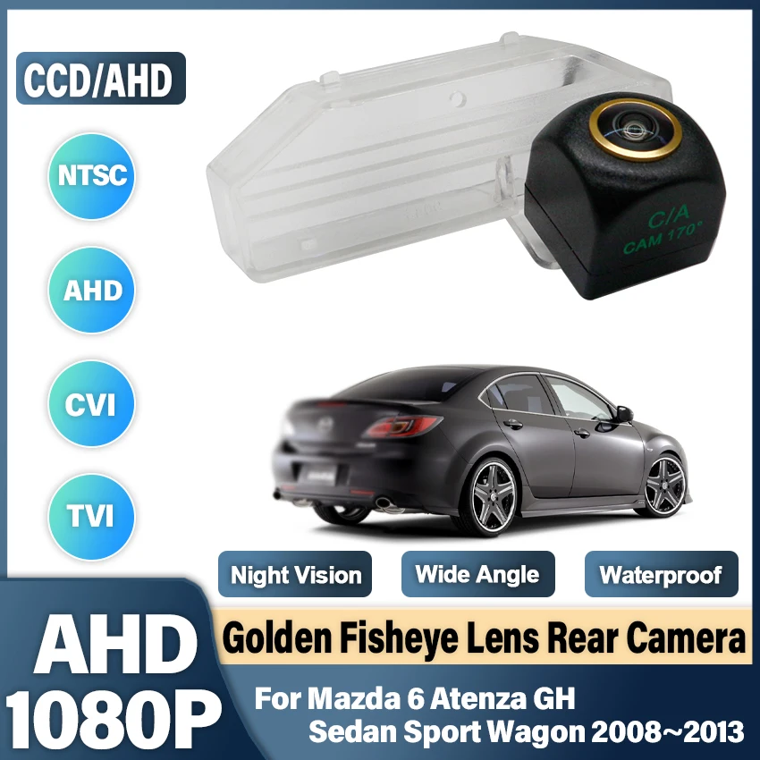 Golden Fish Eye Lens Rear View Camera For Mazda 6 Atenza GH Sedan Sport Wagon 2008~2013 CCD Backup Reverse Parking Camera