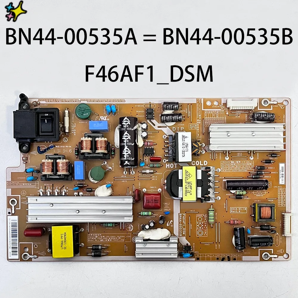 

BN44-00535A = BN44-00535B F46AF1_DSM Power Supply Board is for LH40MECPLGA/ZA LH46MECPLGA/ZA LH46MECPLGCEN LH46MECPLGCXF LH46MEC