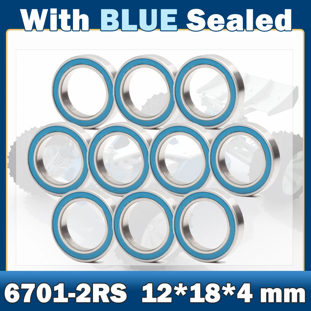 

6701RS Bearing ( 10 PCS ) 12*18*4 mm ABEC-7 Hobby Electric RC Car Truck 6701 RS 2RS Ball Bearings 6701-2RS Blue Sealed