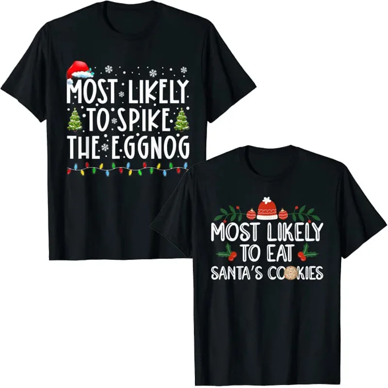 

Most Likely To Spike The Eggnog Family Matching Christmas T-Shirt Most Likely To Eat Santas Cookies Xmas Costume Tee Tops Gifts