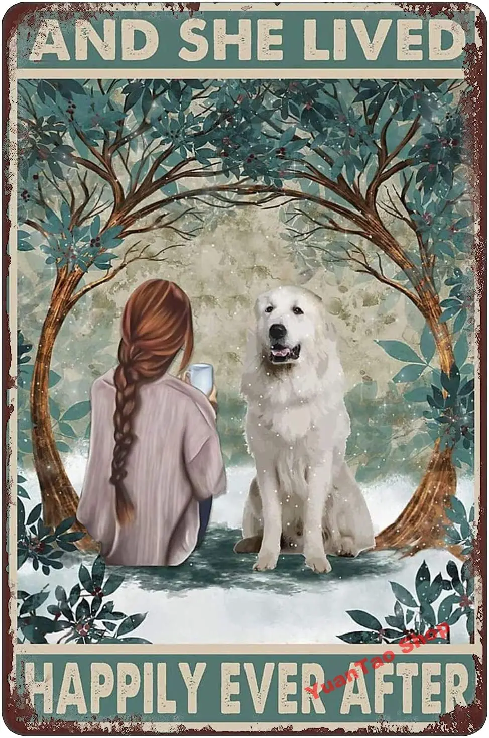 The Girl With Great Pyrenees And She Lived Happily Ever After Funny Tin Sign Bar Pub Diner Cafe Wall Decor Home Decor Art Poster