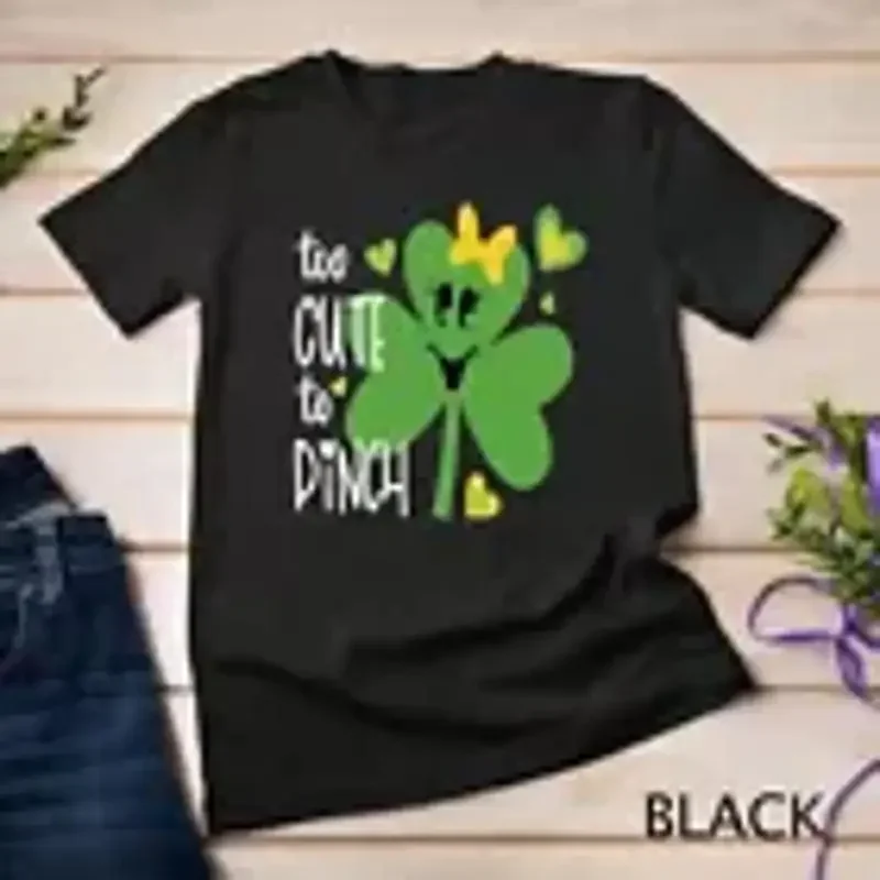 Cute as a Button Lucky as a Clover Tee Too Cute to Pinch Men Women Youth T shirt
