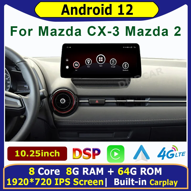 

10.25" Android 12 Car Multimedia Player Radio GPS Navigation Touch Screen for Mazda 2/Mazda CX3 /CX-3 2015-2019 CarPlay Auto