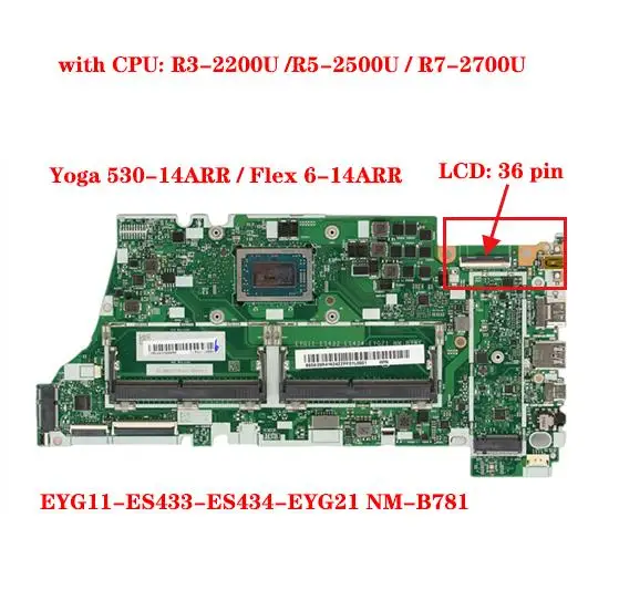 New EYG11 ES433 ES434 EYG21 Yoga 530-14ARR Flex 6-14ARR Laptop IdeaPad motherboard Model SN NM-B781 CPU R32200 R52500 R72700