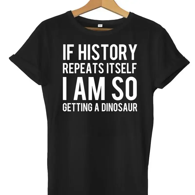 I Am So Getting A Dinosaur Funny Mens Womens Unisex T-Shirt