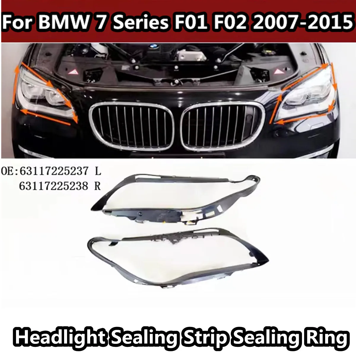 Headlight Sealing Strip Sealing Ring  For BMW 7 Series F01 F02730 740 750 760 2007-2015 63117225237 63117225238 Headlight Seal