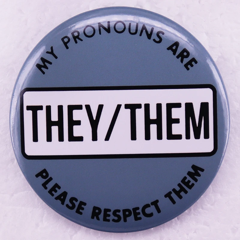 My Pronouns Are They Them Please Respect Them Pinback Button Pin LGBT Pronoun Tinplate Badge 58MM