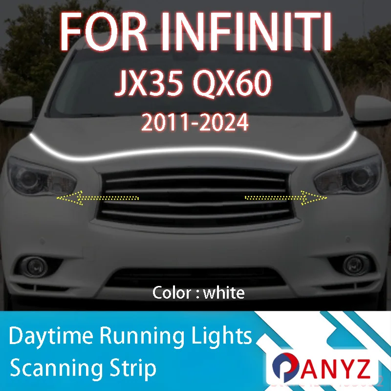 

FOR INFINITI JX35 QX60 2011-2024 Upgrade LED Daytime Running Light Scan Starting Car Hood DRL Guide Decorative Ambient Lamp 12V