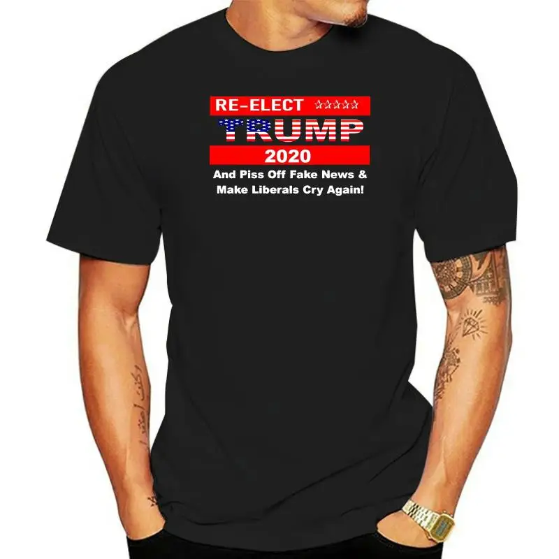 Re-Elect Trump 202 Piss Off Fake News and Liberals Cry Again T Shirt