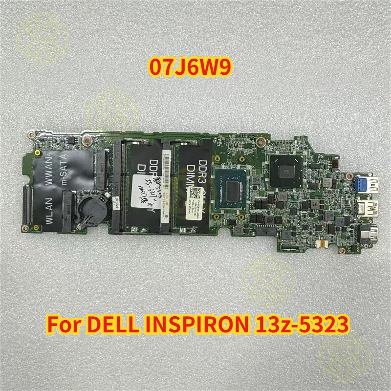 

07J6W9 7J6W9 для Dell INSPIRON 13z-5323 материнская плата ноутбука I5-3317u DDR3 HM77 протестирована нормально