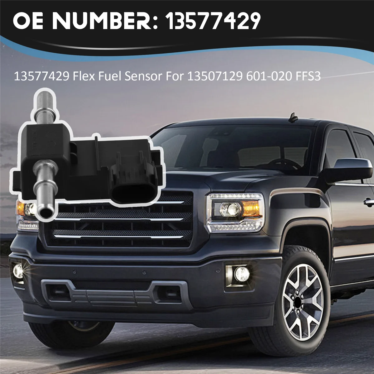 13577429   เซ็นเซอร์เชื้อเพลิงแบบยืดหยุ่นสําหรับ Buick Chevy Cadillac GMC 13507129   601-020 FFS3—L49A