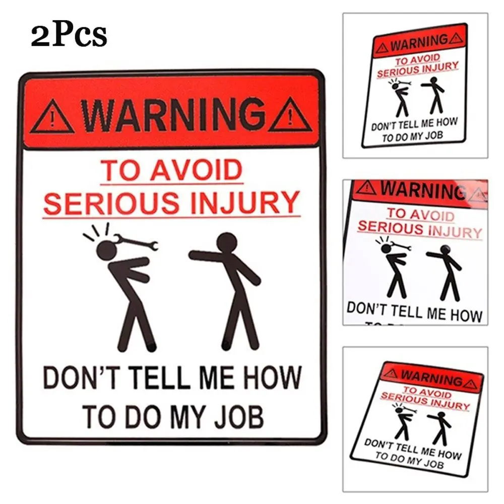 Garage Serious Reflective Dont Tell Me How To Do My Job Car Sticker Warning Waterproof