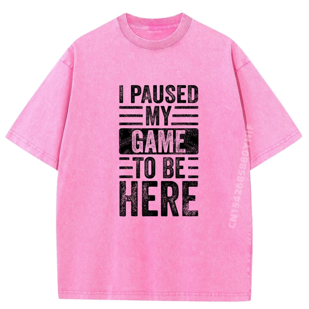 

Топы с графическим рисунком, футболки, женские футболки, мужские рубашки I Paused My Game To Print, мужская рубашка большого размера, стираная одежда