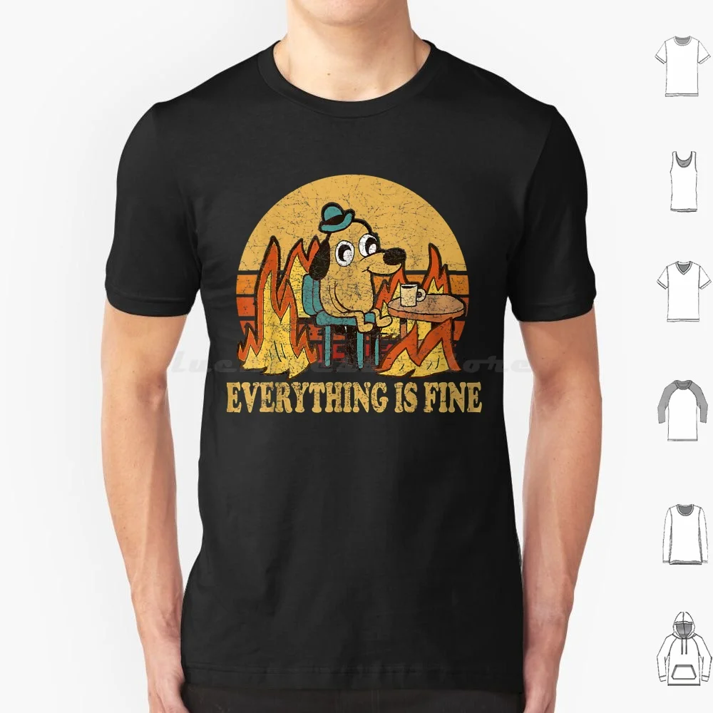 Todo está bien perro bebiendo café quema Meme camiseta tamaño grande 100% algodón todo está bien perro beber café quema