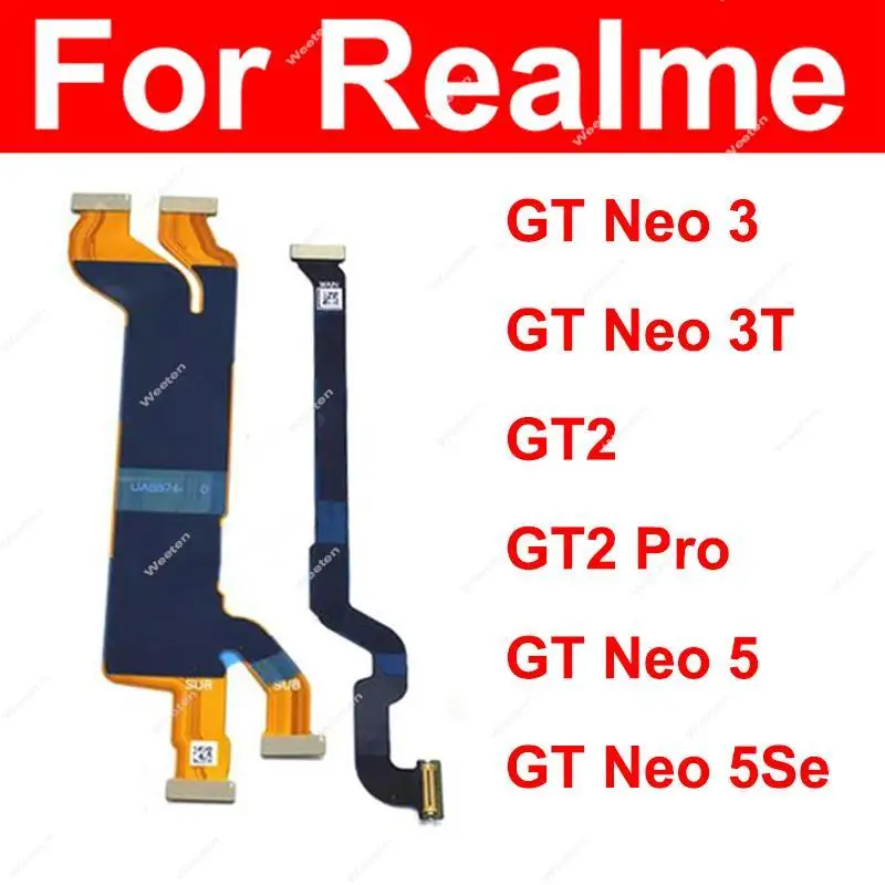 LCD Mainboard Flex Cable For Realme GT Neo 3 3T Neo 5 5Se GT2 Pro Motherboard LCD Screen Display Flex Ribbon Parts