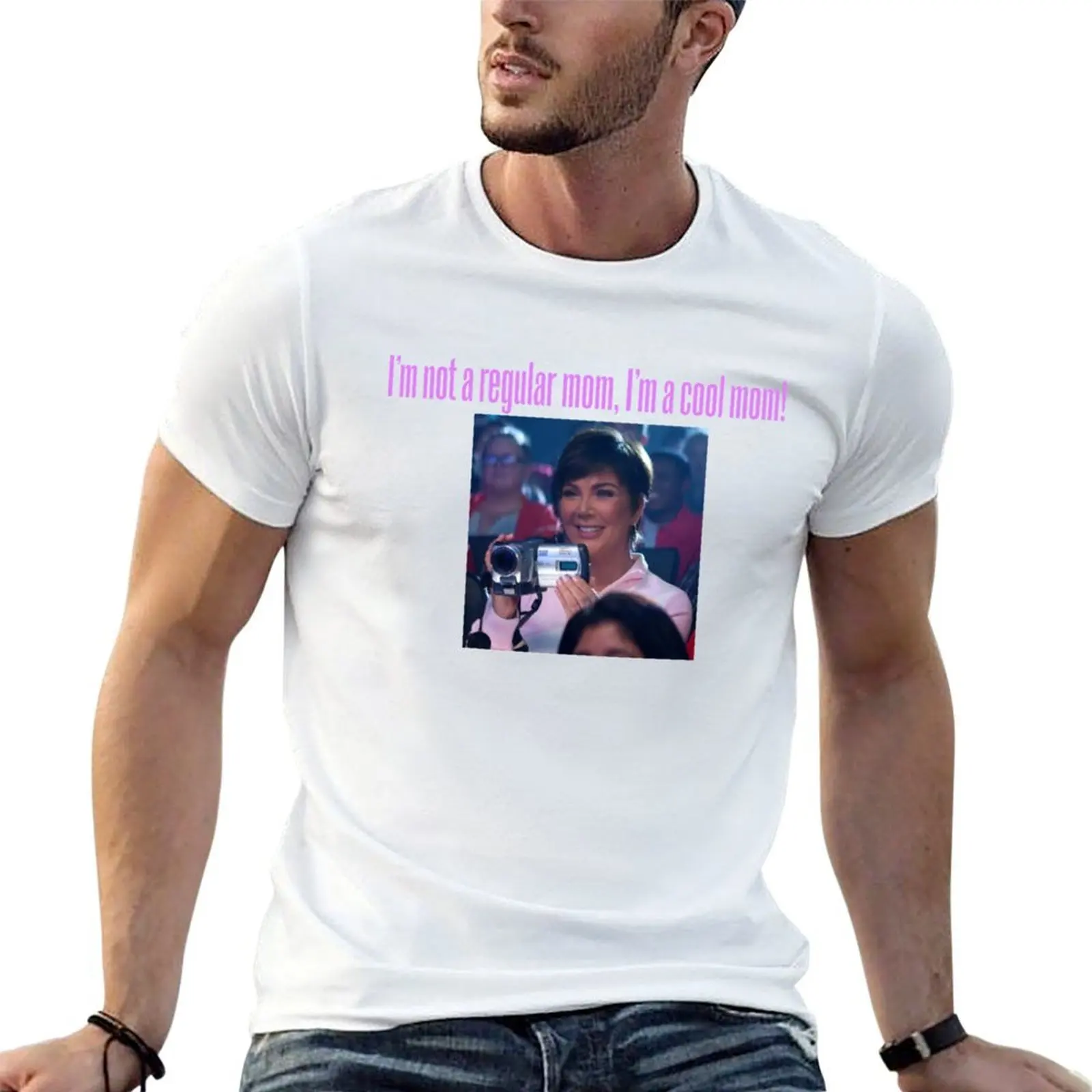 

I'm not a regular mom, I'm a cool mom! - Kris Jenner T-Shirt t shirts for man cotton soft printed t shirts for man T-Shirt