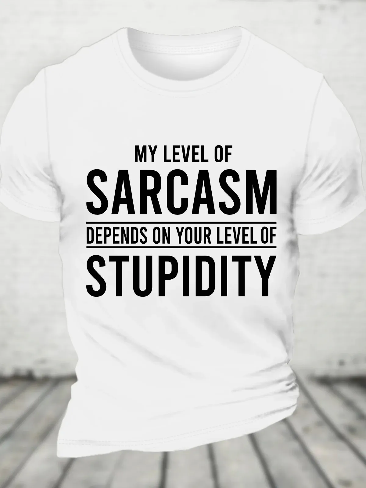 My Level Of Sarcasm Depends On Your Level Of Stupidity Cotton T-Shirt image 3