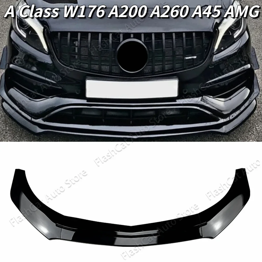 For Mercedes Benz A Class W176 Front Bumper Lip Spoiler Diffuser Splitter A200 A260 A45 2013 2014 2015 2016 2017 2018 Body Kit