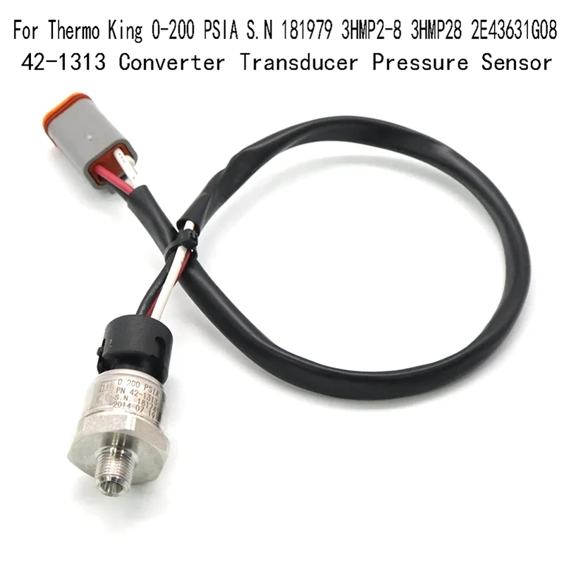 42-1313 Converter Transducer Pressure Sensor For Thermo King 0-200 PSIA S.N 181979 3HMP2-8 3HMP28 2E43631G08