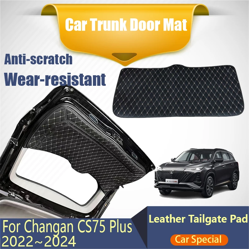 

Car Rear Trunk Door Mats For Changan CS75 Plus II MK2 2022~2025 Anti-dirty Carpet Tailgate Pads Leather Covers Auto Accessories