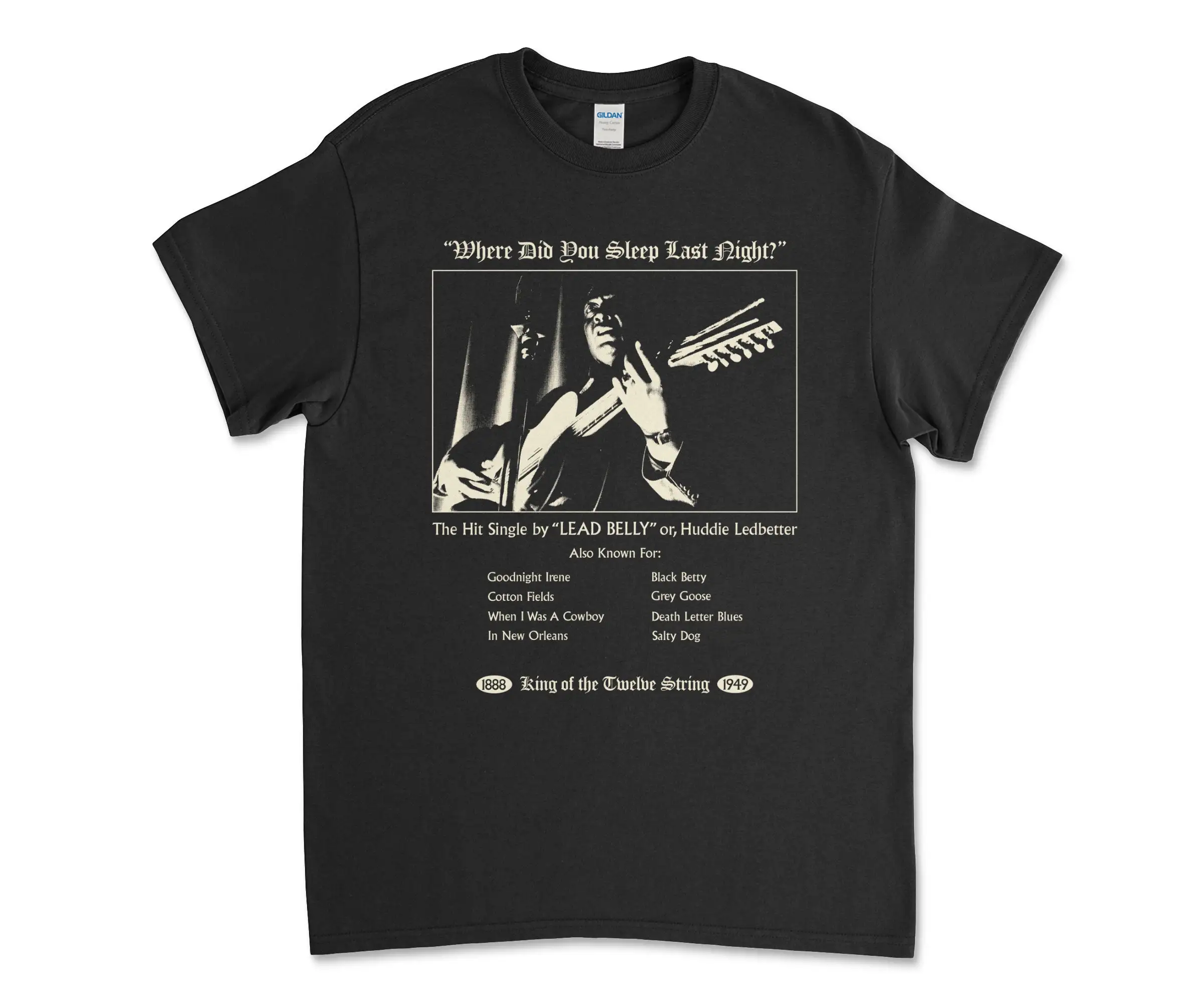 Lead Belly King of the Twelve String Where Did You Sleep Last Night T Shirt In Pines Leadbelly 12